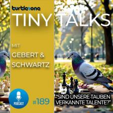 Turtlezone Tiny Talks - Episode 189